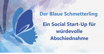 Der blaue Schmetterling – oder warum wir als Startup ein Social Startup ins Leben gerufen haben